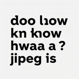 do i look like i know hwat a jpeg is?, 3 5 mm photography