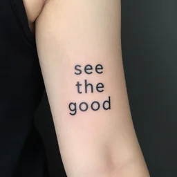 minimalist tattoo of see the good, trending on artstation
