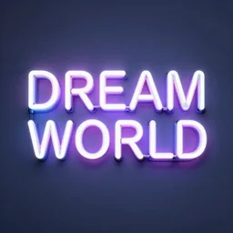 text DREAM WORLD in neon sign, artstation
