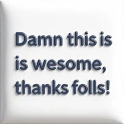 a signal that says Damn this is awesome, thanks folks!